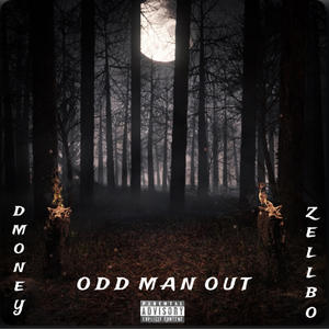 O.M.O (Odd Man Out) (feat. Zellbo) [Explicit]