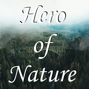 Hero of Nature