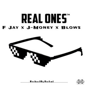 Real Ones (feat. J-Money & Blows) [Special Version] [Explicit]