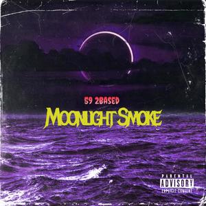 Moonlight Smoke (Explicit)