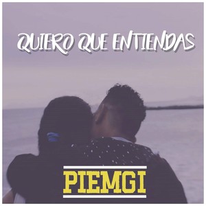 Quiero Que Entiendas (Explicit)