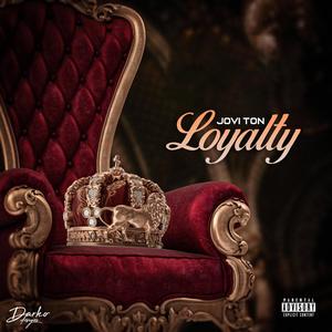 Loyalty (Explicit)