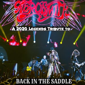 Back In The Saddle: A 2020 Legends Tribute To Aerosmith