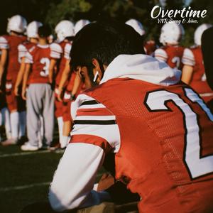 Overtime (Explicit)