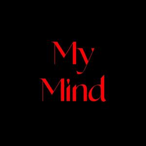 My Mind (Explicit)