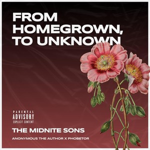 From Homegrown, to Unknown (Explicit)