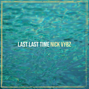 Last Last Time (Explicit)