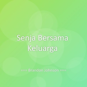Senja Bersama Keluarga