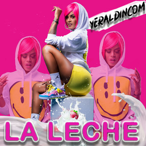 La Leche (Explicit)