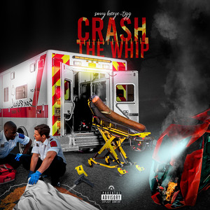 Crash the Whip (Explicit)