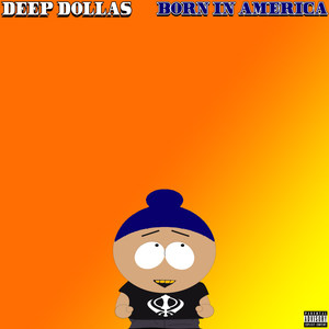 Born in America (Explicit)