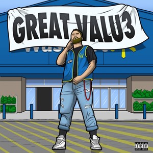 Great Valu3 (Explicit)