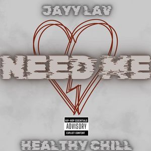 NEED ME (Explicit)