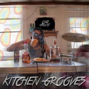 KiTCHEN GROOVES (Explicit)