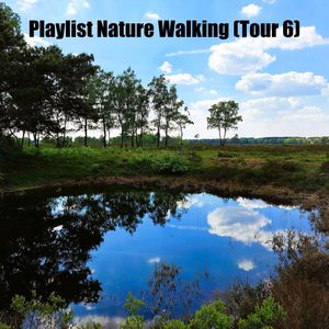 Playlist Nature Walking (Tour 6)