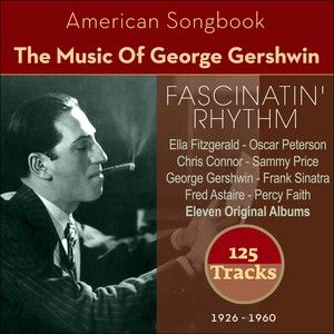 Fascinatin' Rhythm (The Music Of George Gershwin 1926-1960)