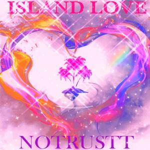 ISLAND LOVE (Explicit)