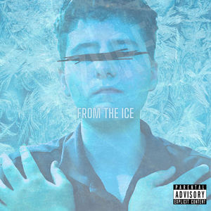 from the ice (Explicit)