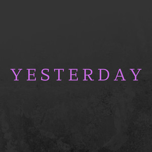 Yesterday (Explicit)