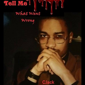 Tell Me(feat. CJack, Andrea Moore, Natasha Leonard & Aisha Landers)