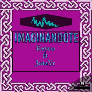 Imaginandote (feat. JotaYR)