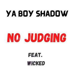 No Judging (feat. Wicked)