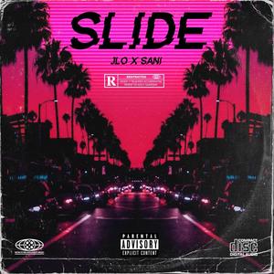 SLIDE (feat. SANI SAVAGE) [Explicit]