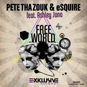 Free World (Esquire vs. Pete Tha Zouk Remix)