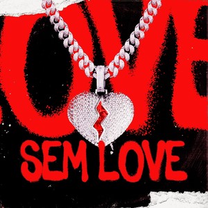 Sem Love (Explicit)