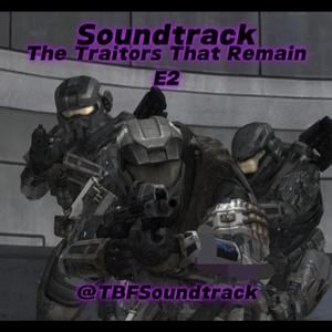 The Traitors That Remain E2 (Official Soundtrack)