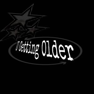 Ur Getting Older (Explicit)