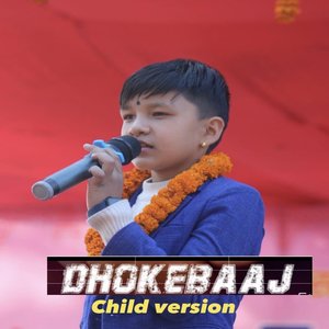 Dhokebaaj (Child Version)