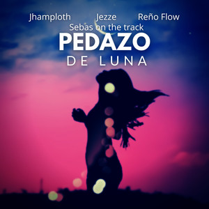 Pedazo de Luna (Explicit)