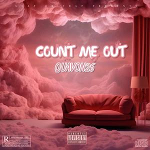 COUNT ME OUT (Explicit)