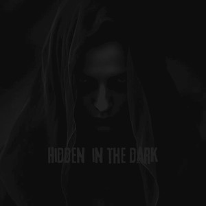 Hidden in the dark