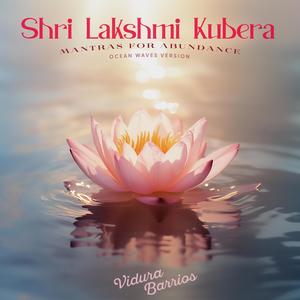 Shri Kubera Ashta Lakshmi Mantra (Thunder and Ocean Waves Version)
