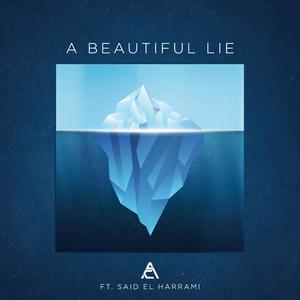 A Beautiful Lie (feat. Said El Harrami)