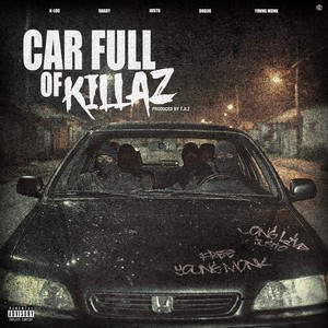 Car full of killaz (Explicit)