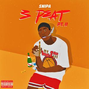 3 PEAT (Pt. II) [Explicit]