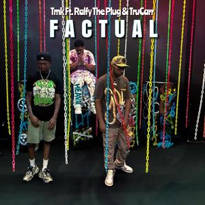 Factual (feat. Ralfy the Plug & TruCarr) (Explicit)