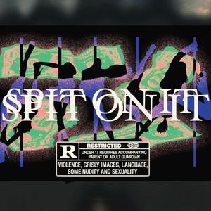 Spit On It (feat. Hazel D & Kita) [Explicit]