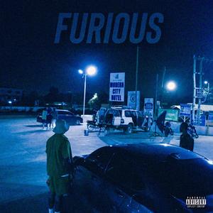 Furious (feat. JB Dhope & Gingsen) [Explicit]