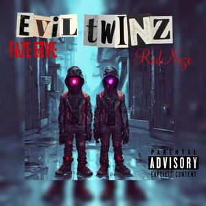 Evil Twinz (Faze Five) [Explicit]