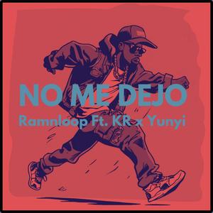 NO ME DEJO (feat. KR & YUNYI)