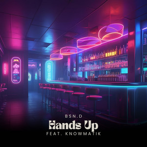 Hands Up (feat. knowmatik)