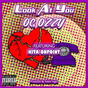 Look at You(feat. Kita Onpoint) (Explicit)