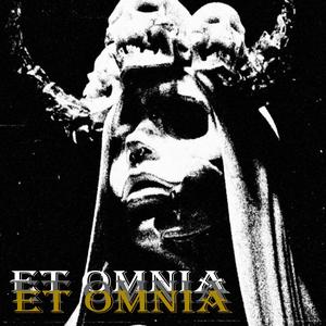 Et Omnia