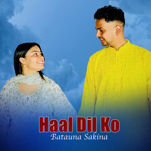 Hal Dil Ko Batauna Sakina