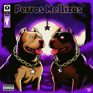 Perros Mellizos (Explicit)