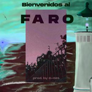 Bienvenidos al Faro (Explicit)